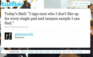 Screen shot of Twitter post that reads, I sign men who I don't like up for every single pad and tampon sample I can find.