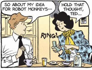 Panel from Sally Forth cartoon, "About my idea for robot monkeys...."